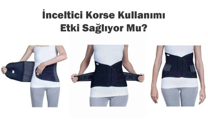 İnceltici Korse Kullanımı Etki Sağlıyor Mu